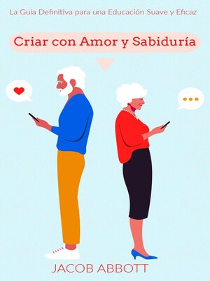 cover image of Criar con Amor y Sabiduría